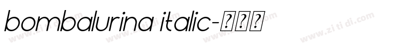 bombalurina italic字体转换 bombalurina italic字体转换